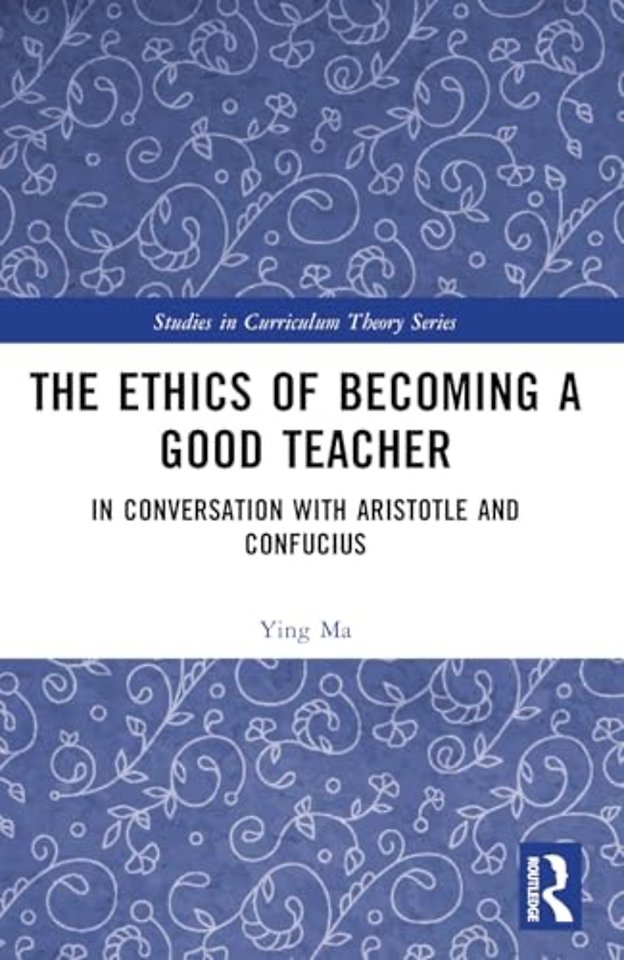 The Ethics of Becoming a Good Teacher