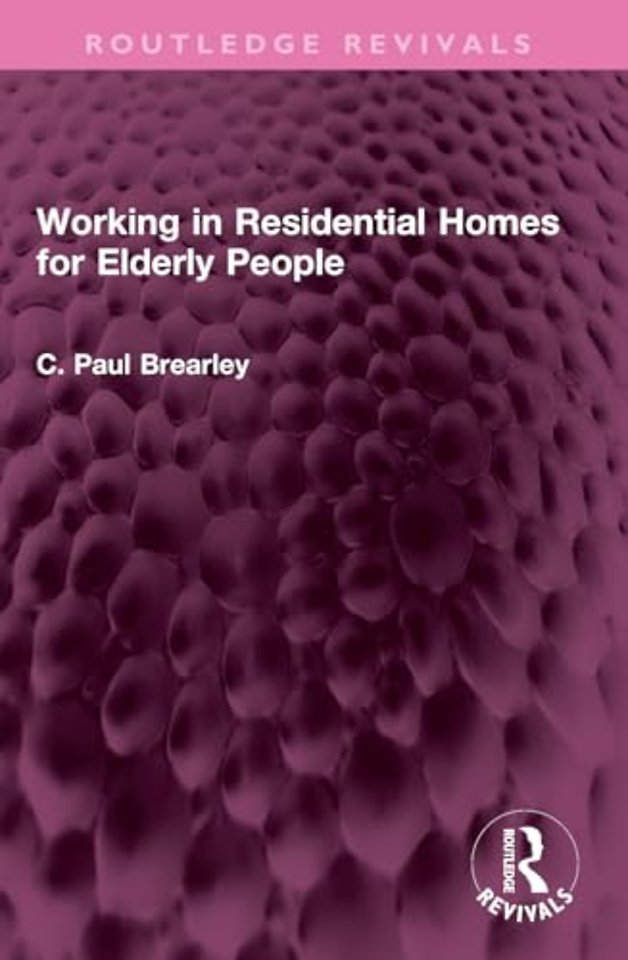 Working in Residential Homes for Elderly People
