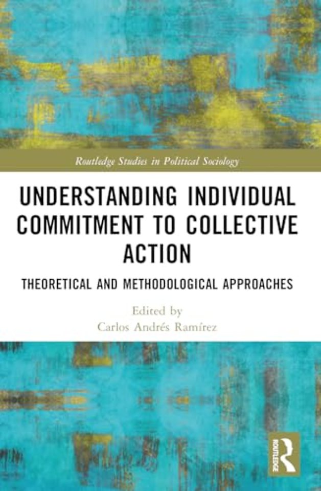 Understanding Individual Commitment to Collective Action