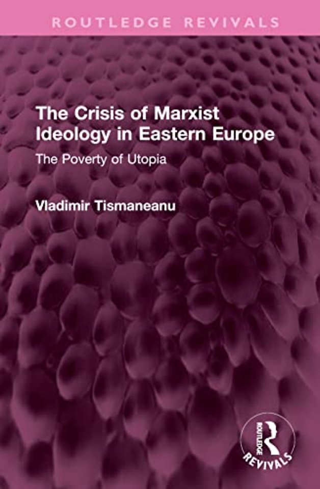 Crisis of Marxist Ideology in Eastern Europe