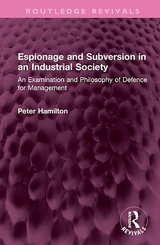 Espionage and Subversion in an Industrial Society
