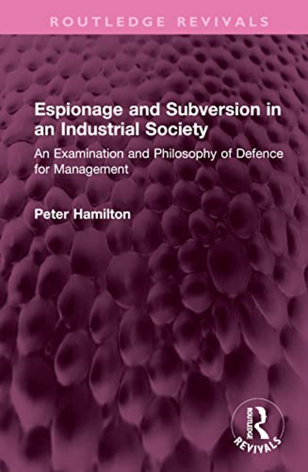 Espionage and Subversion in an Industrial Society