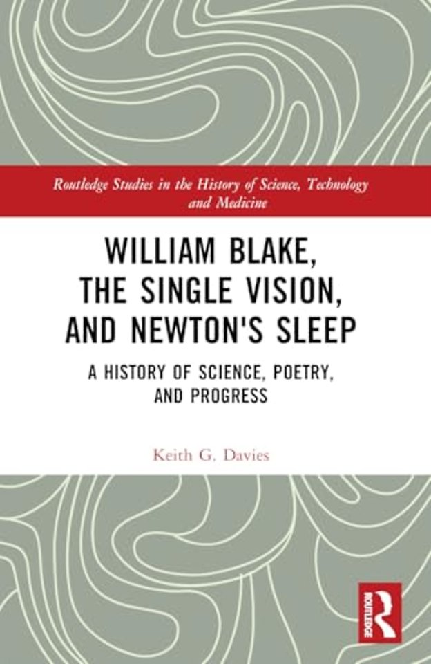 William Blake, the Single Vision, and Newton's Sleep