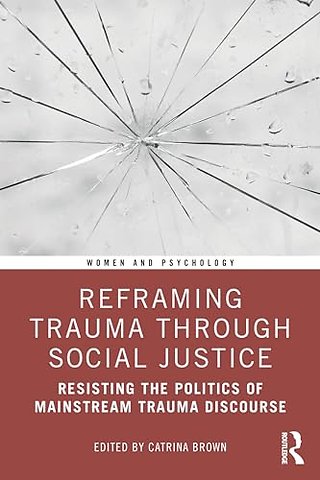 Reframing Trauma Through Social Justice