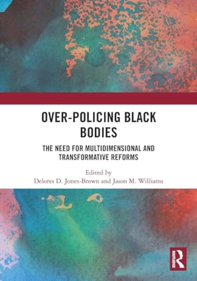 Over-Policing Black Bodies