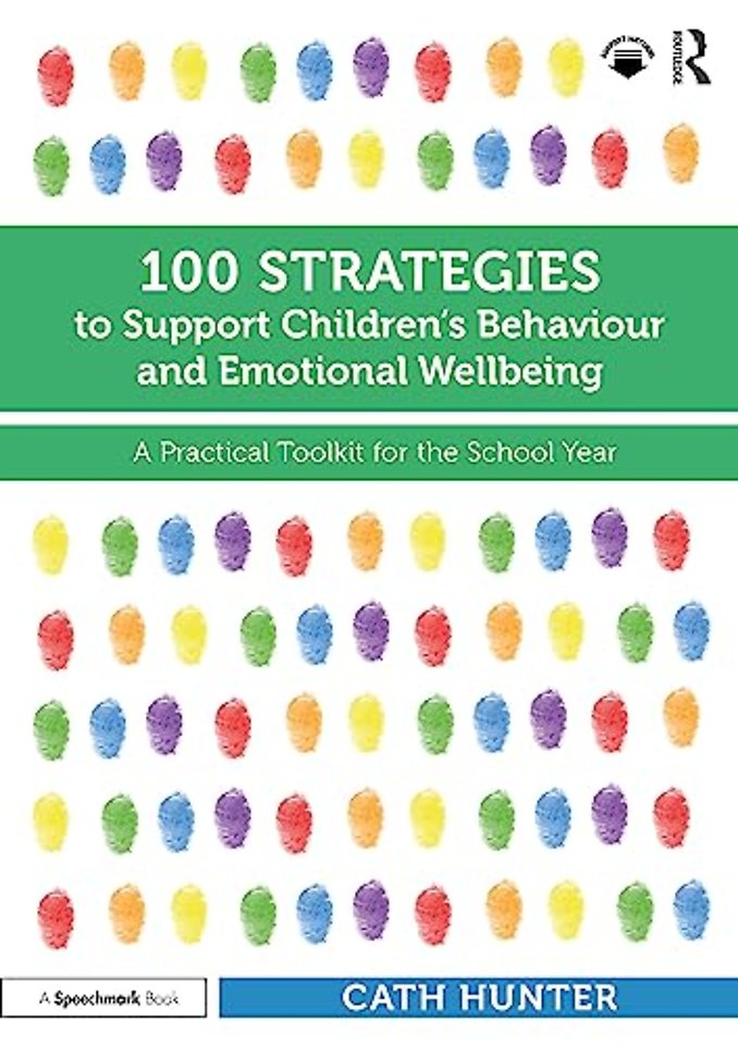 100 Strategies to Support Children’s Behaviour and Emotional Wellbeing