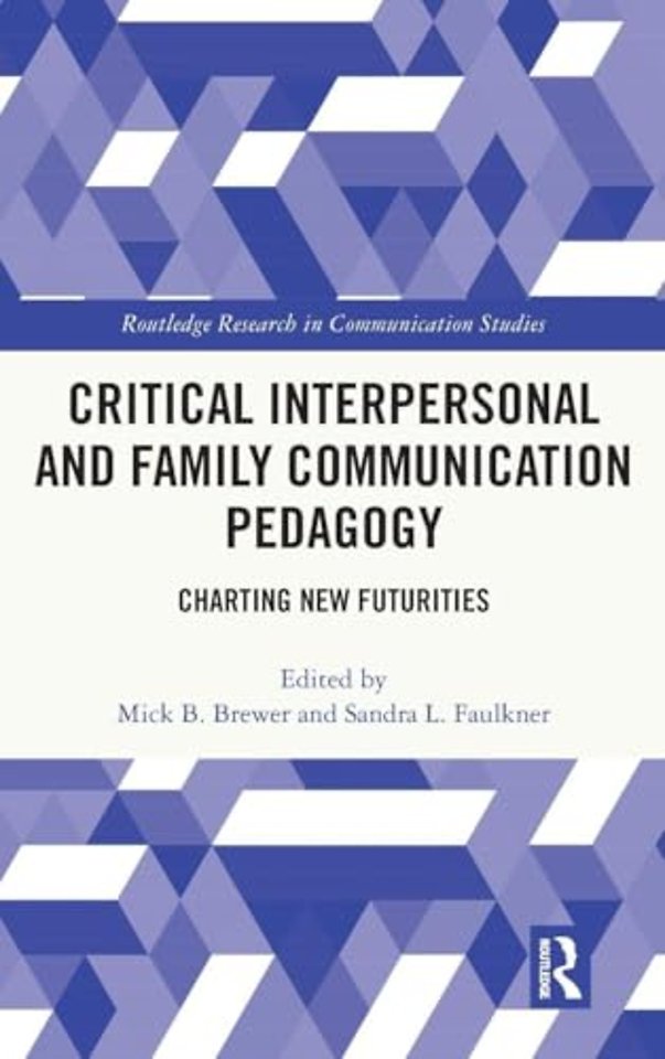 Critical Interpersonal and Family Communication Pedagogy