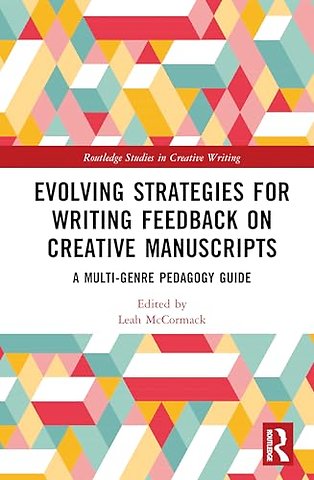 Evolving Strategies for Writing Feedback on Creative Manuscripts