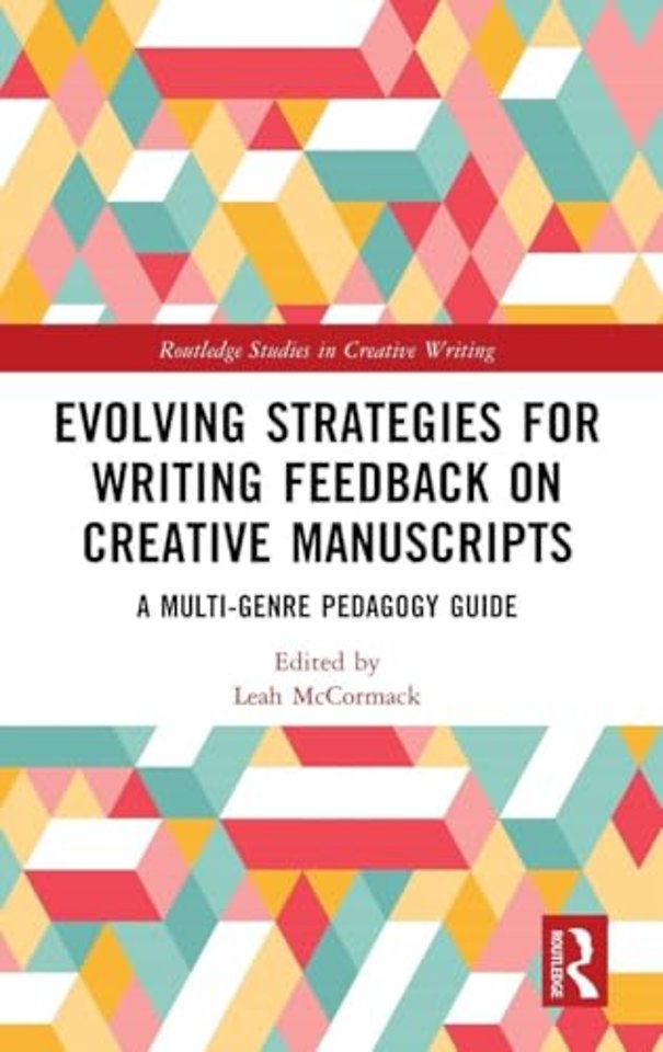 Evolving Strategies for Writing Feedback on Creative Manuscripts