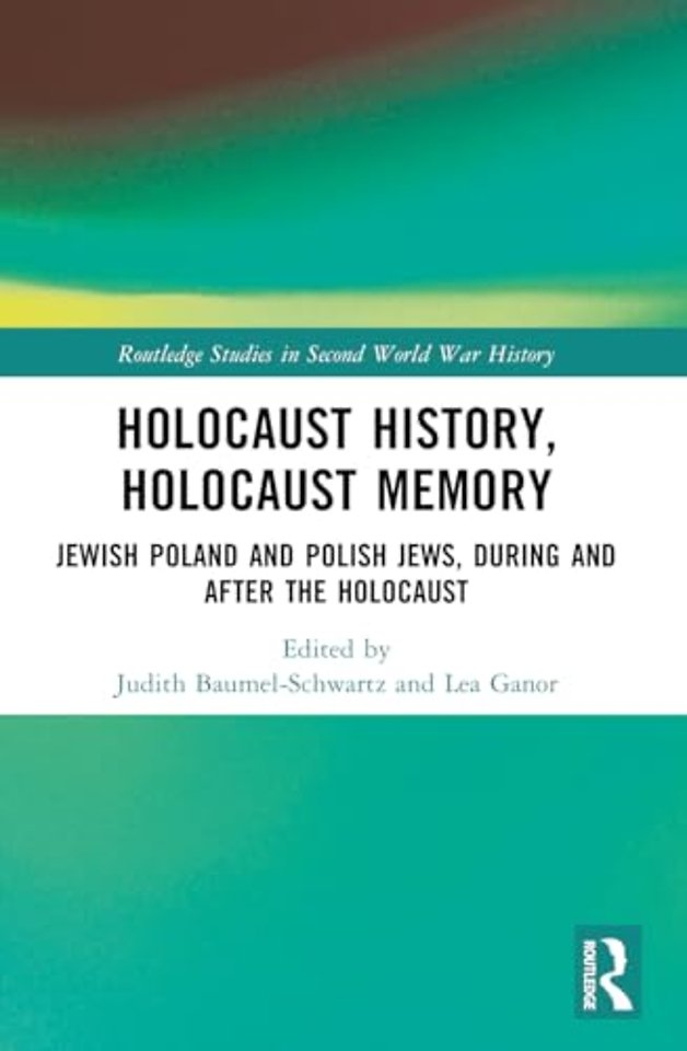 Holocaust History, Holocaust Memory