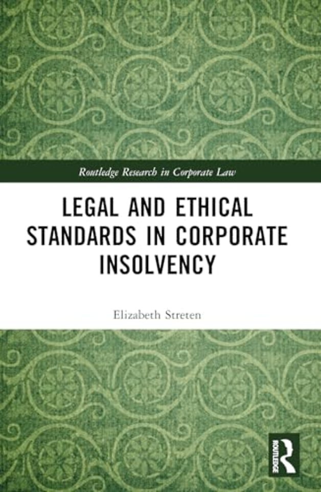 Legal and Ethical Standards in Corporate Insolvency
