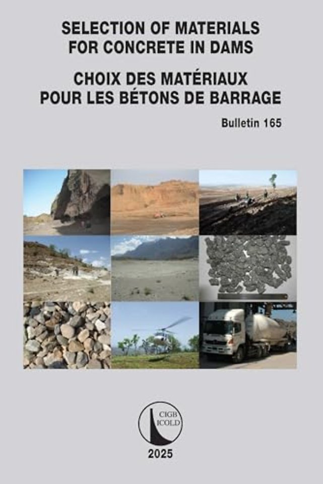 Selection of Materials for Concrete in Dams / Choix des Materiaux Pour les Betons de Barrage