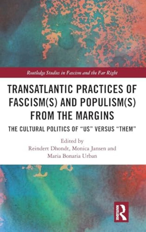 Transatlantic Practices of Fascism(s) and Populism(s) from the Margins