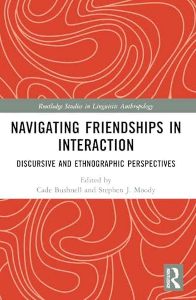 Navigating Friendships in Interaction