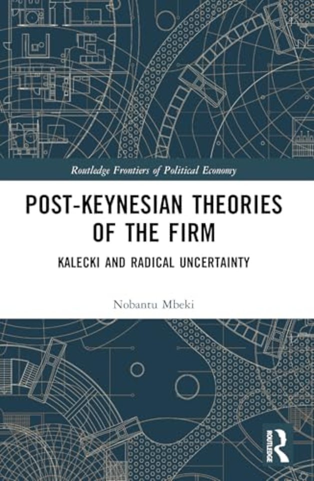 Post-Keynesian Theories of the Firm