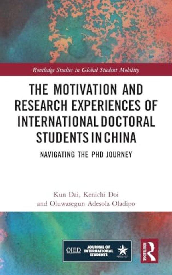The Motivation and Research Experiences of International Doctoral Students in China