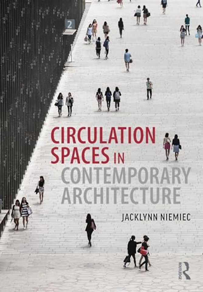 Circulation Spaces in Contemporary Architecture