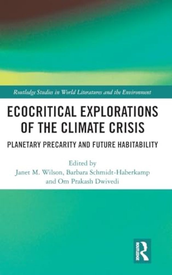 Ecocritical Explorations of the Climate Crisis
