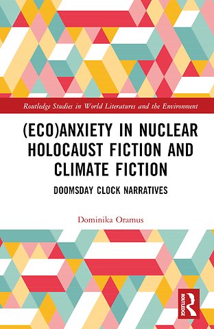 (Eco)Anxiety in Nuclear Holocaust Fiction and Climate Fiction
