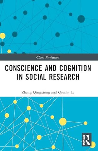 Conscience and Cognition in Social Research