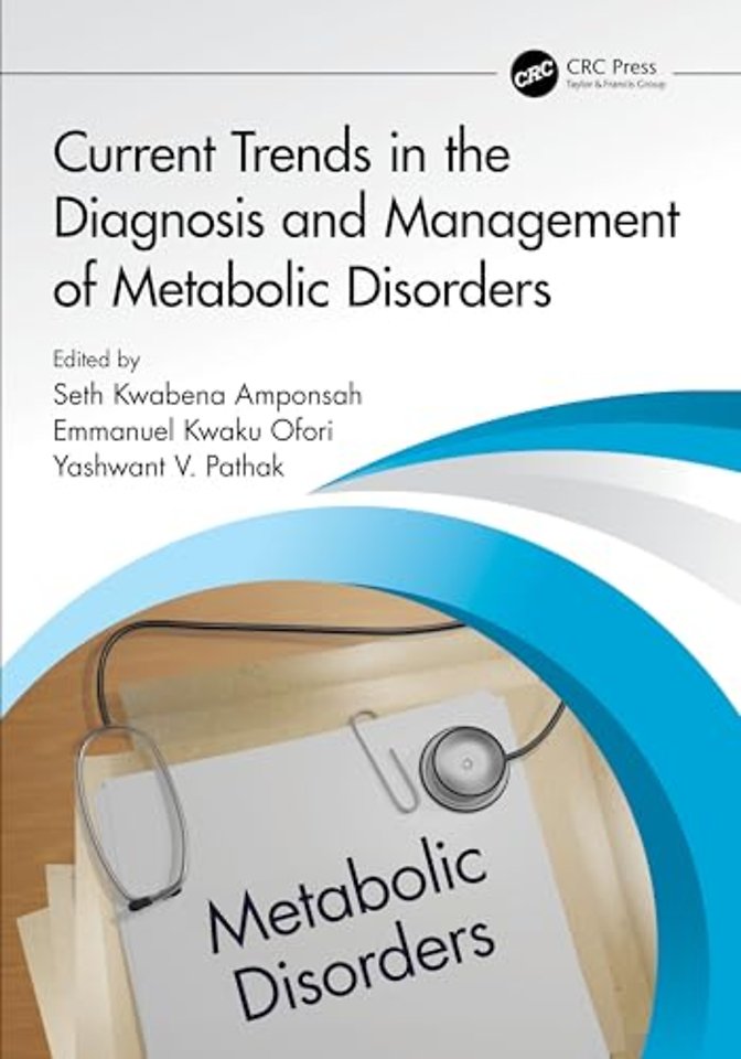 Current Trends in the Diagnosis and Management of Metabolic Disorders