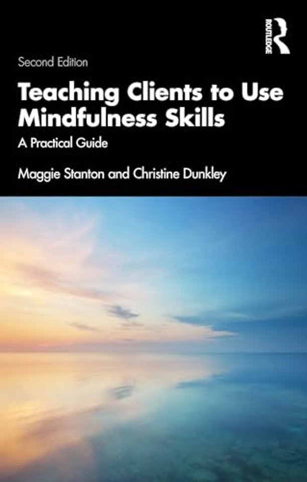 Teaching Clients to Use Mindfulness Skills