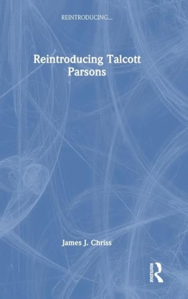 Reintroducing Talcott Parsons