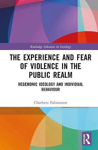 Experience and Fear of Violence in the Public Realm