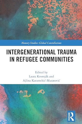 Intergenerational Trauma in Refugee Communities