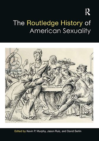 Routledge History of American Sexuality