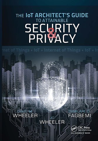 IoT Architect's Guide to Attainable Security and Privacy