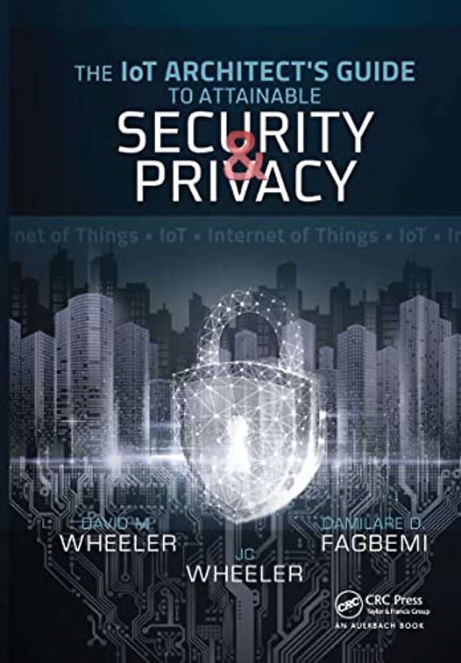 IoT Architect's Guide to Attainable Security and Privacy