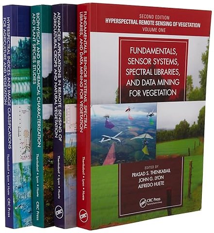 Hyperspectral Remote Sensing of Vegetation, Second Edition, Four Volume Set