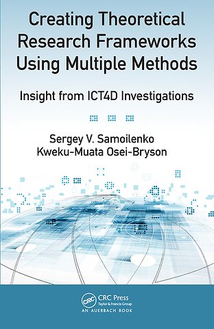 Creating Theoretical Research Frameworks using Multiple Methods
