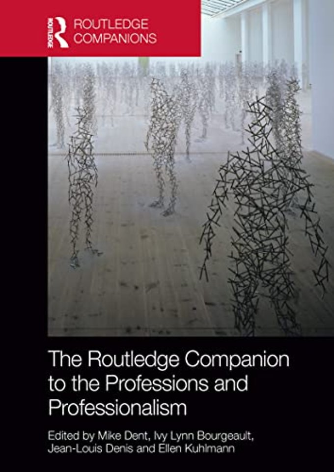 Routledge Companion to the Professions and Professionalism