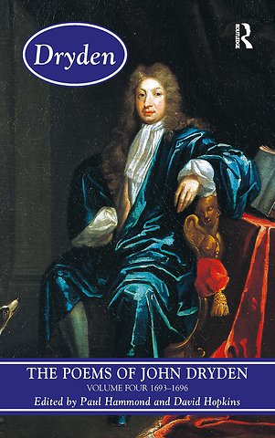 Poems of John Dryden: Volume Four