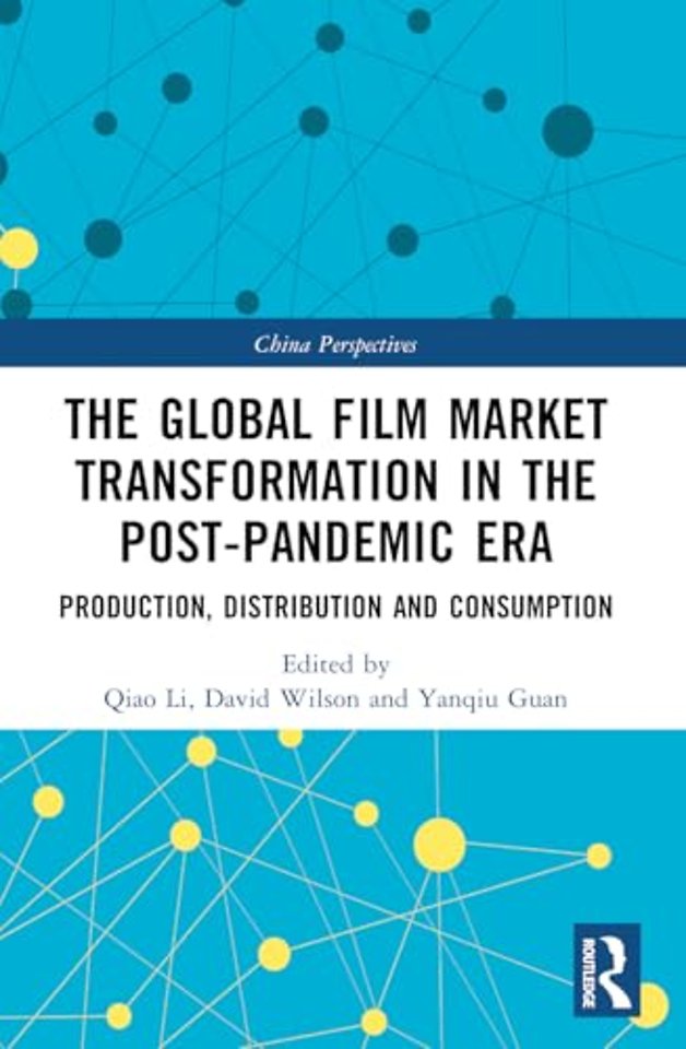 The Global Film Market Transformation in the Post-Pandemic Era