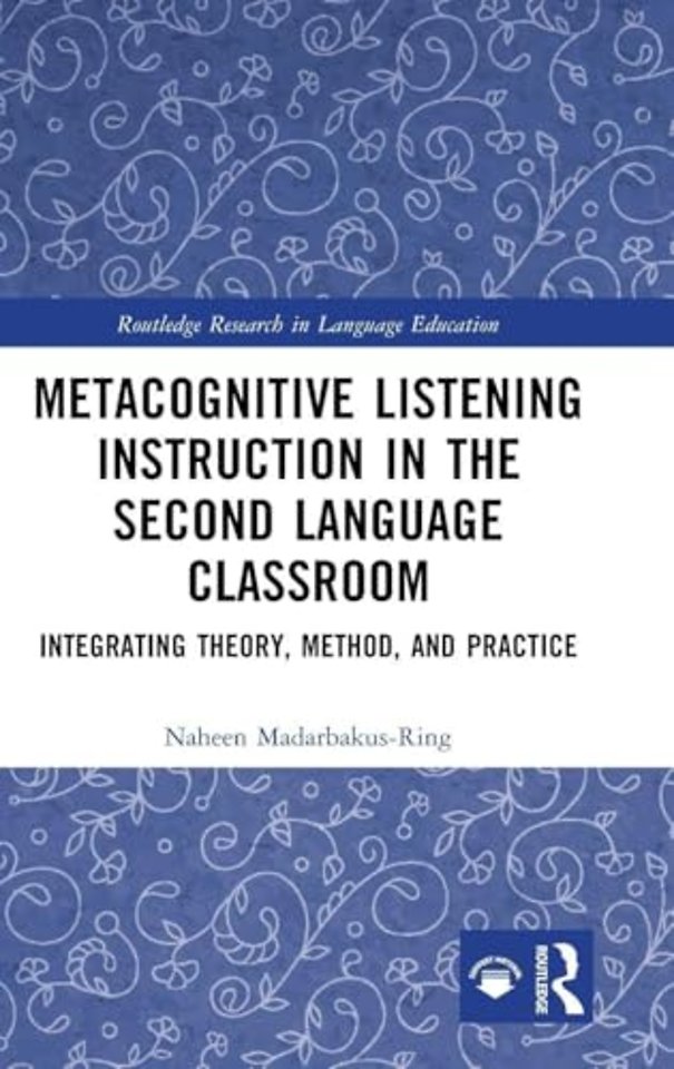 Metacognitive Listening Instruction in the Second Language Classroom