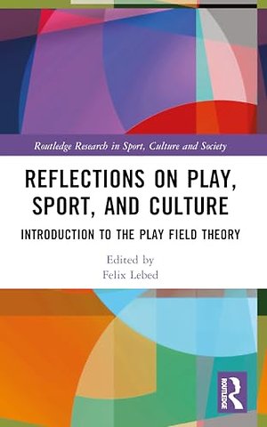 Reflections on Play, Sport, and Culture