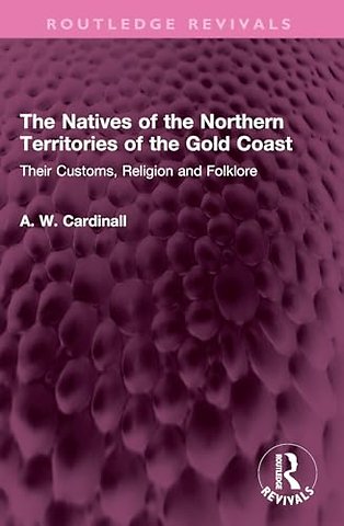 The Natives of the Northern Territories of the Gold Coast