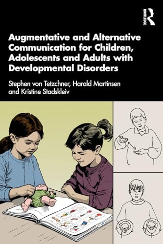 Augmentative and Alternative Communication for Children, Adolescents and Adults with Developmental Disorders