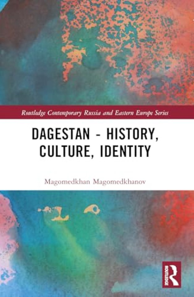 Dagestan - History, Culture, Identity