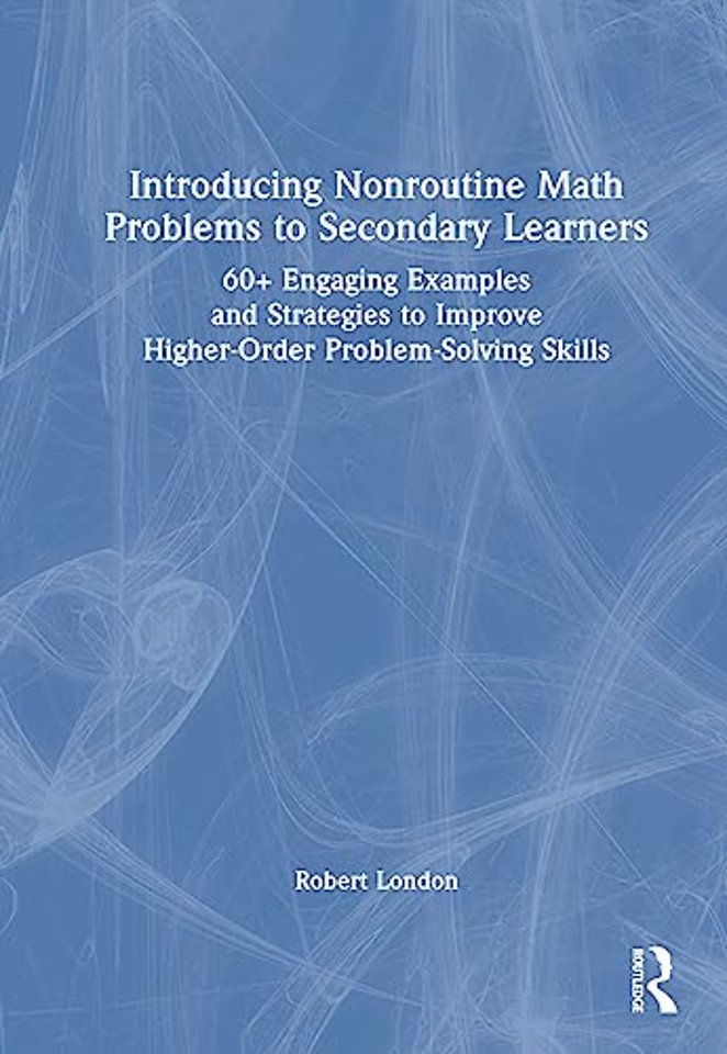 Introducing Nonroutine Math Problems to Secondary Learners