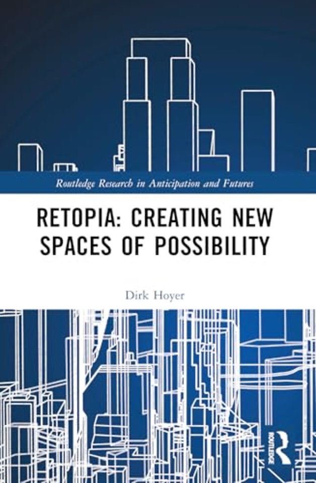 Retopia: Creating New Spaces of Possibility