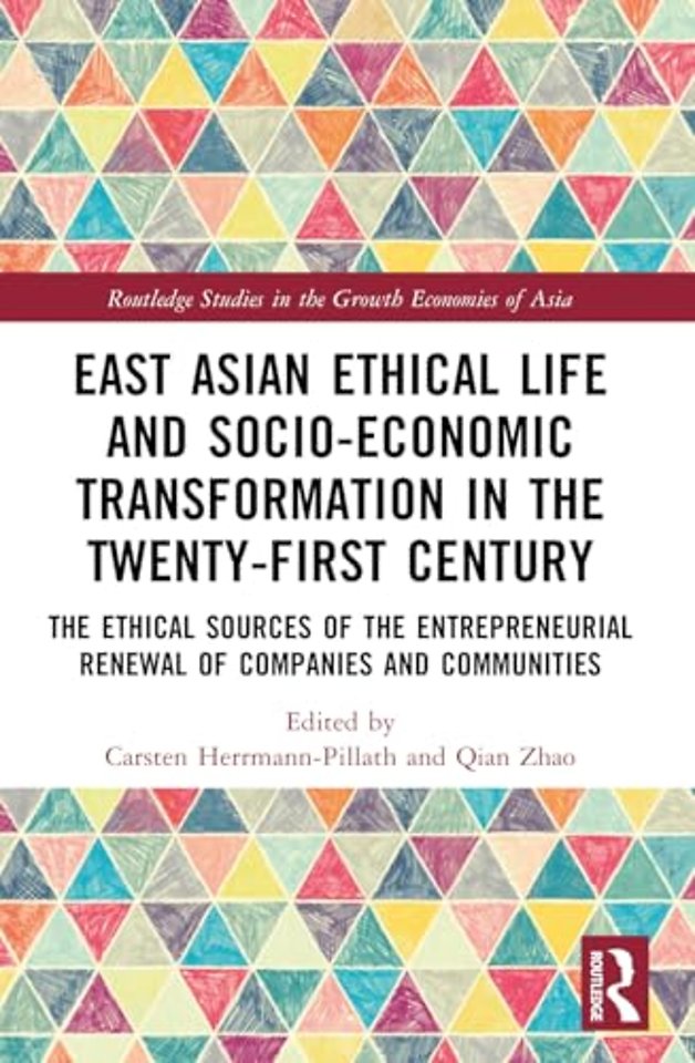 East Asian Ethical Life and Socio-Economic Transformation in the Twenty-First Century