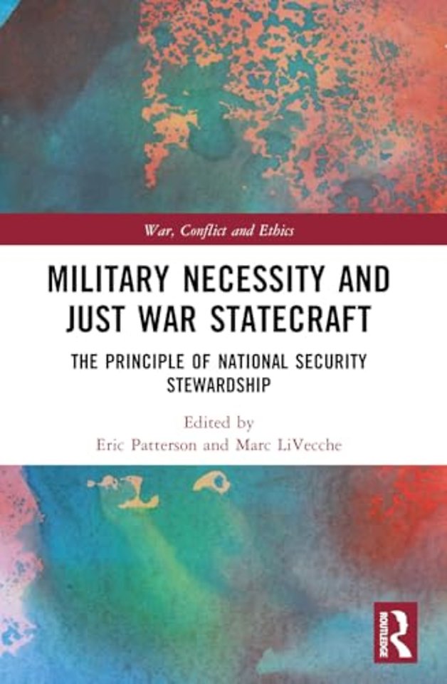 Military Necessity and Just War Statecraft