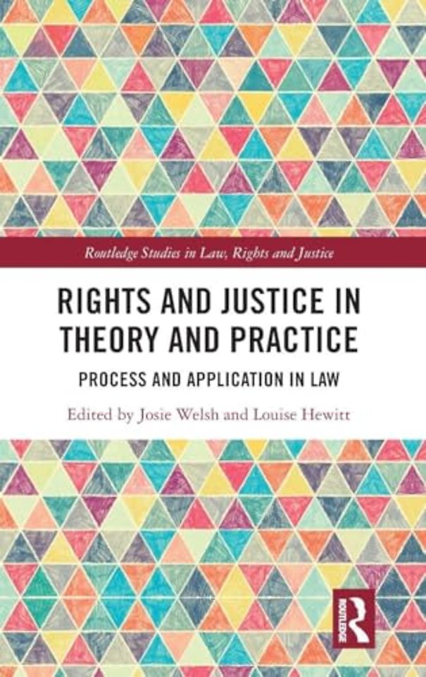 Rights and Justice in Theory and Practice