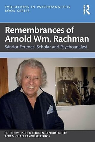 Remembrances of Arnold Wm. Rachman
