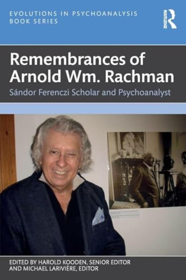 Remembrances of Arnold Wm. Rachman