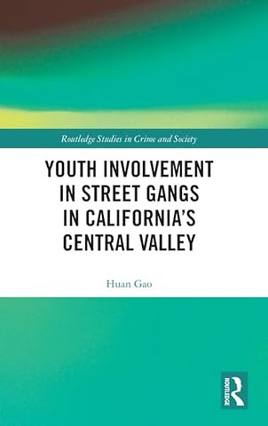 Youth Involvement in Street Gangs in California’s Central Valley